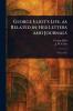 George Eliot's Life as Related in Her Letters and Journals