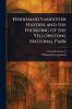 Ferdinand Vandiveer Hayden and the Founding of the Yellowstone National Park
