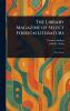 Library Magazine of Select Foreign Literature