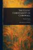 Celtic Christianity of Cornwall
