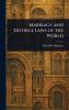 Marriage and Divorce Laws of the World