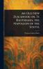 Old New Zealander; or Te Rauparaha the Napoleon of the South.