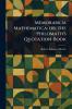 Memorabilia Mathematica; or the Philomath's Quotation-Book