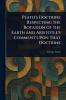 Plato's Doctrine Respecting the Rotation of the Earth and Aristotle's Comment Upon That Doctrine