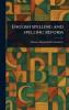 English Spelling and Spelling Reform
