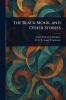 Black Monk and Other Stories