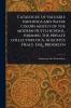 Catalogue of Valuable Paintings and Water Colors Mostly of the Modern Dutch School Forming the Private Collection of A. Augustus Healy Esq. Brooklyn