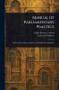 Manual of Parliamentary Practice