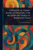 Practical Hand-book of Drawing for Modern Methods of Reproduction