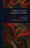 Three Plays by Frederic Hebbel