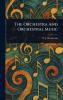 Orchestra And Orchestral Music