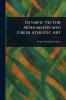 Olympic Victor Monuments and Greek Athletic Art