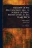 Memoirs of the Distinguished Men of Science of Great Britain Living in the Years 1807-8