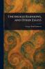Unfinished Rainbows and Other Essays