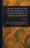 Account of the Life and Writings of S. Irenæus Bishop of Lyons and Martyr
