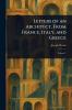 Letters of an Architect From France Italy and Greece