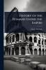 History of the Romans Under the Empire