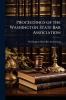 Proceedings of the Washington State Bar Association