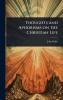 Thoughts and Aphorisms on the Christian Life
