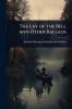 Lay of the Bell and Other Ballads