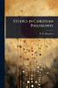 Studies in Christian Philosophy