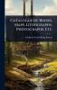 Catalogue of Books Maps Lithographs Photographs Etc