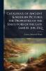 Catalogue of Ancient & Modern Pictures the Properties of the Executors of the Late Samuel Job ESQ