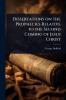 Dissertations on the Prophecies Relative to the Second Coming of Jesus Christ