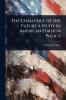 Challenge of the Future a Study in American Foreign Policy