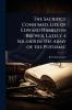 Sacrifice Consumed. Life of Edward Hamilton Brewer Lately a Soldier in the Army of the Potomac