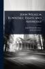 John Wilhelm Rowntree; Essays and Addresses
