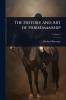 History and Art of Horsemanship