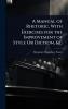 Manual of Rhetoric With Exercises for the Improvement of Style Or Diction &C