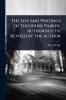Life and Writings of Theodore Parker Authorised Tr. Revised by the Author