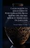 Catàlogo De La ColecciÃ3n De Porcelanas Del Buen Retiro Del Excmo. Señor D. Francisco De Laiglesia