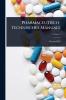 Pharmaceutisch-Technisches Manuale