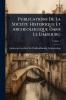 Publications De La SociÃ(c)tÃ(c) Historique Et ArchÃ(c)ologique Dans Le Limbourg