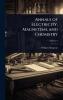 Annals of Electricity Magnetism and Chemistry