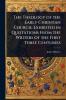 Theology of the Early Christian Church Exhibited in Quotations From the Writers of the First Three Centuries