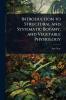 Introduction to Structural and Systematic Botany and Vegetable Physiology