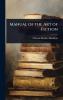 Manual of the Art of Fiction
