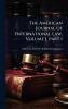 American Journal of International Law Volume 1 part 1