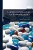 Laboratory Manual of Pharmacology