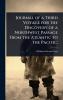 Journal of a Third Voyage for the Discovery of a Northwest Passage From the Atlantic to the Pacific;