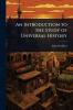 Introduction to the Study of Universal History