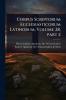 Corpus Scriptorum Ecclesiasticorum Latinorum Volume 28 part 2