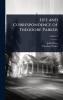 Life and Correspondence of Theodore Parker