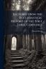 Lectures Upon the Ecclesiastical History of the First Three Centuries