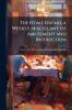 Home Friend a Weekly Miscellany of Amusement and Instruction