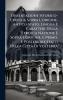 Dissertazione Istorico-Etrusca Sopra L'origine Antico Stato Lingua E Caratteri Della Etrusca Nazione E Sopra L'origine E Primo E Posteriore Stato Della CittÃ Di Volterra